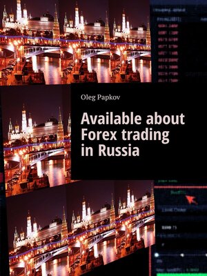 cover image of Available about Forex trading in Russia